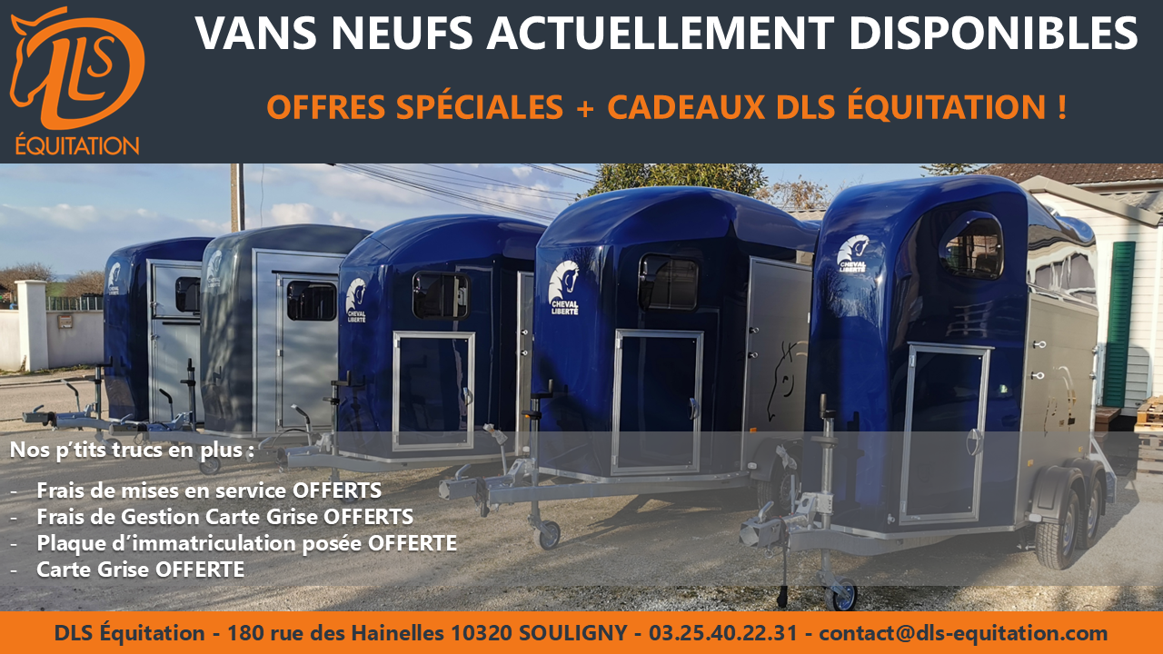 Offres spéciales sur vans neufs en stock chez DLS Equitation